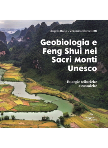 GEOBIOLOGIA E FENG SHUI NEI SACRI MONTI UNESCO