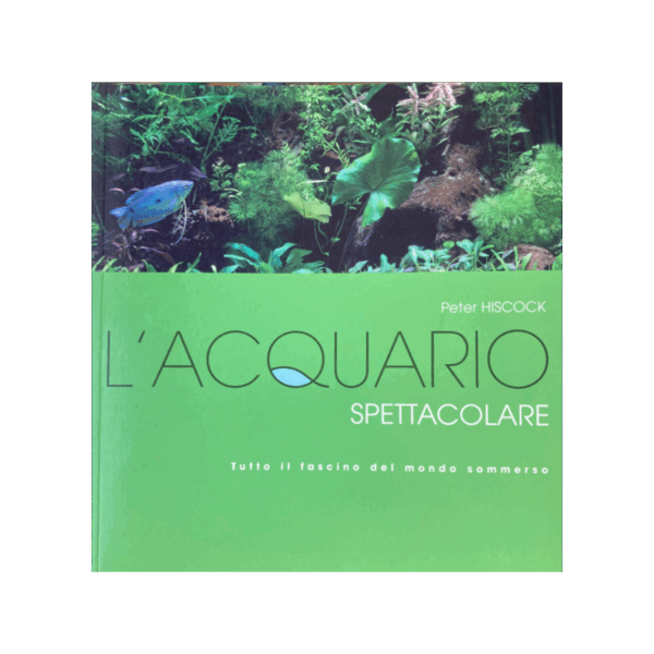 L’ACQUARIO SPETTACOLARE